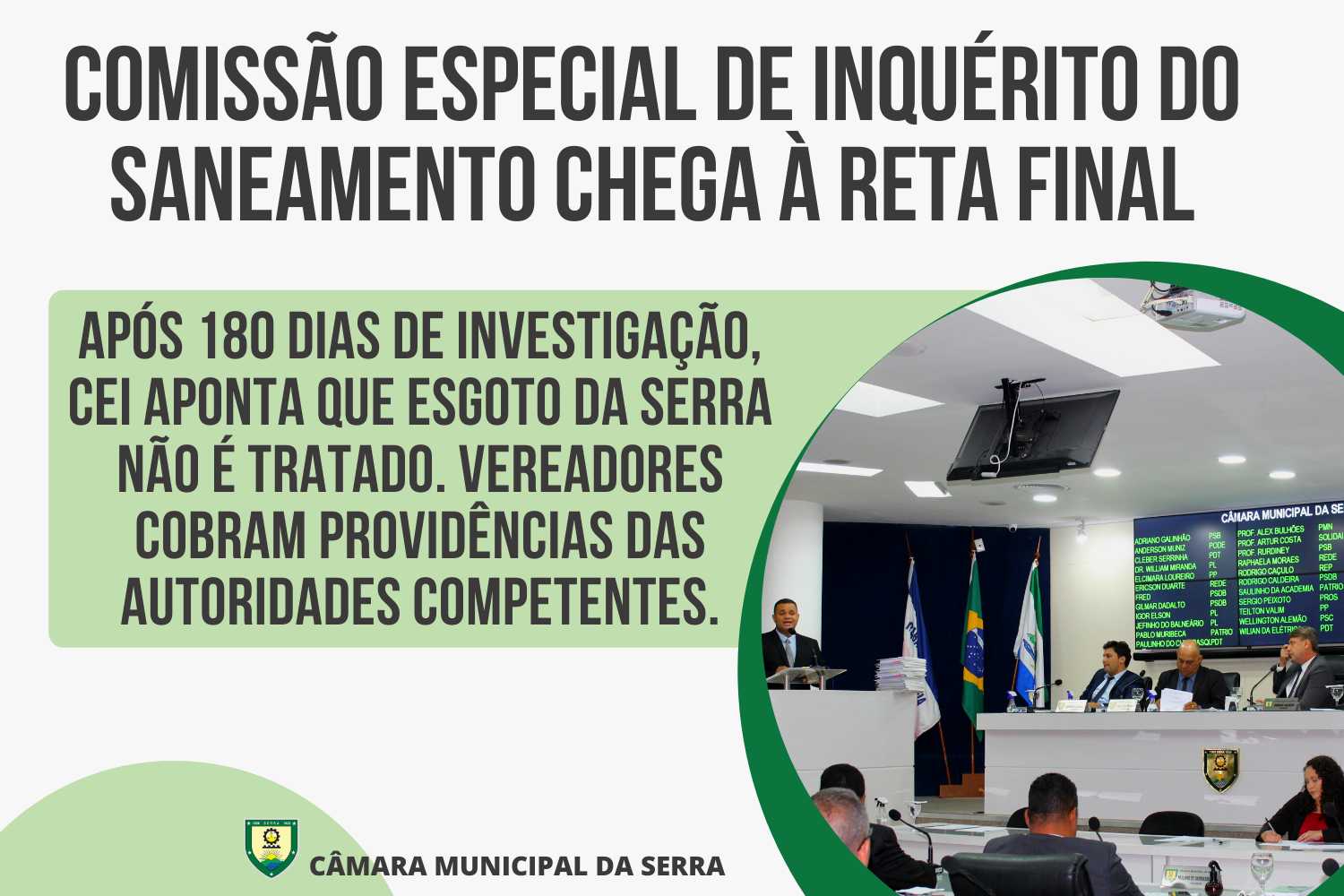 Após 180 dias de investigação, CEI aponta que esgoto da Serra não é tratado. Vereadores cobram providências das autoridades competentes.